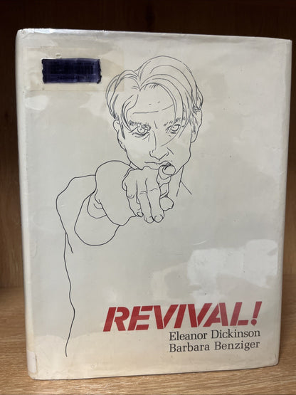 REVIVAL By Eleanor Dickinson & Barbara Benziger *Excellent Condition*