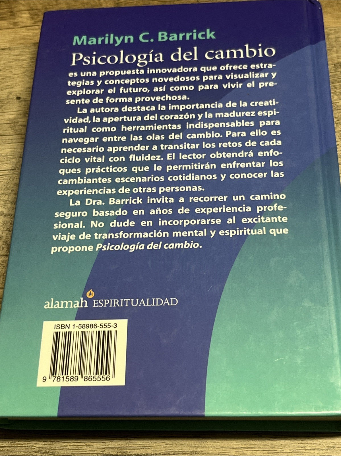 PSICOLOGIA DEL CAMBIO: PODEROSAS LECCIONES ESPIRITUALES By Marillyn C. Barrick