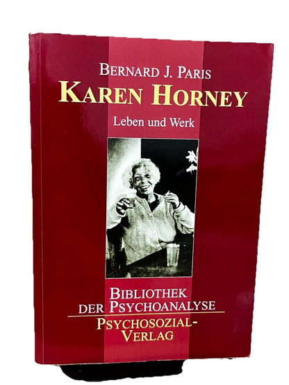Bernard J. Paris Karen Horney: Leben und Werk (Bibliothek der Psychoanalyse)