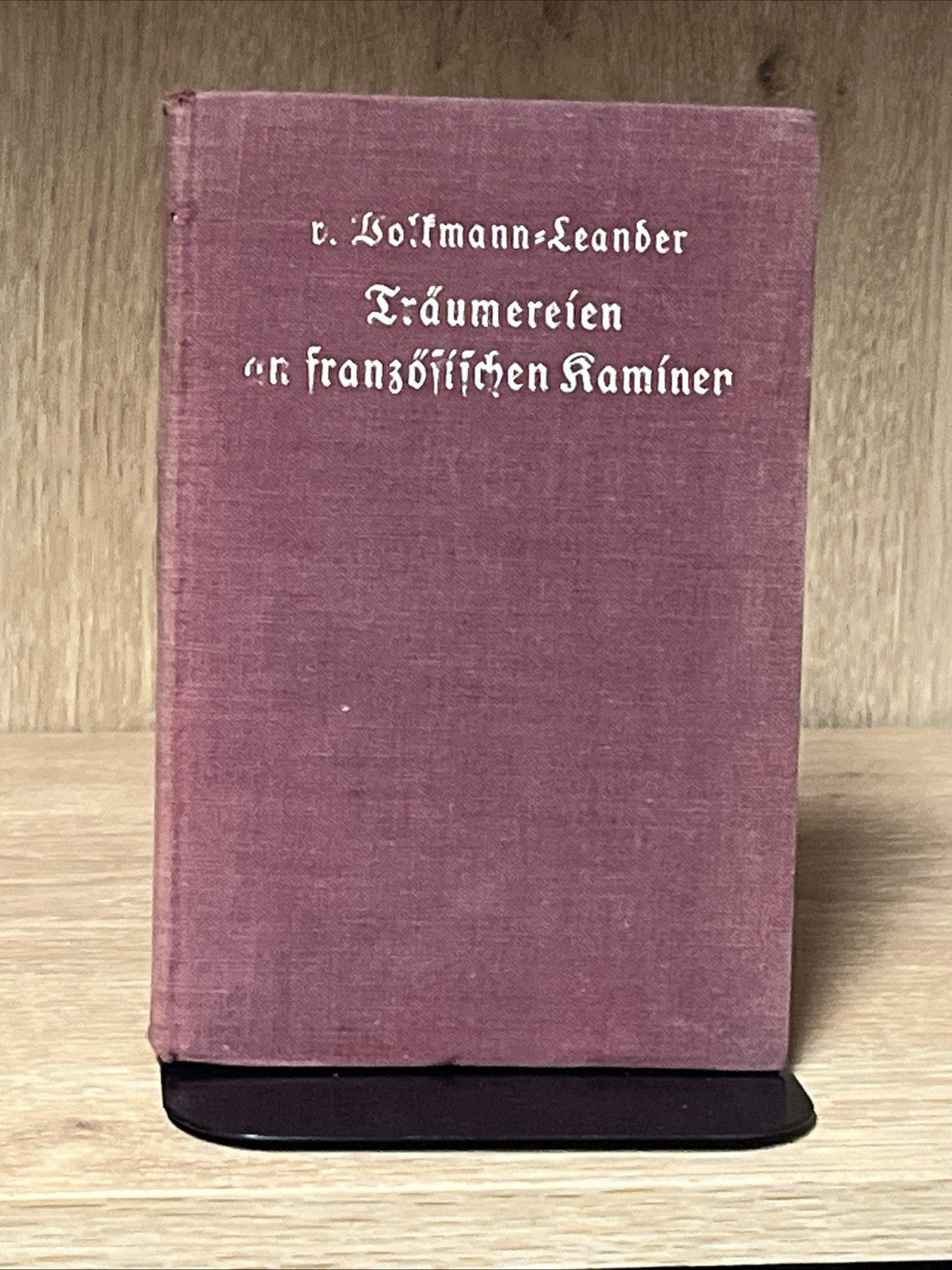 Traumereien an Franzosischen Kaminen Erzahlungen (Richard von Volkmann-Leander)