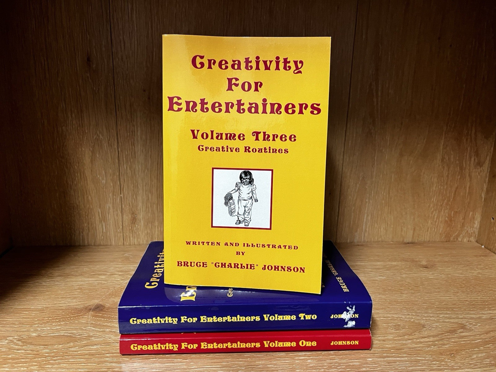 Creativity For Entertainers Volume 1–3 by Bruce Charlie Johnson Signed Copy