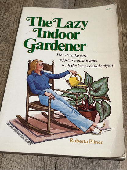 Charles M Evans & Roberta Pliner RX FOR AILING HOUSE PLANTS,The Lazy Indoor