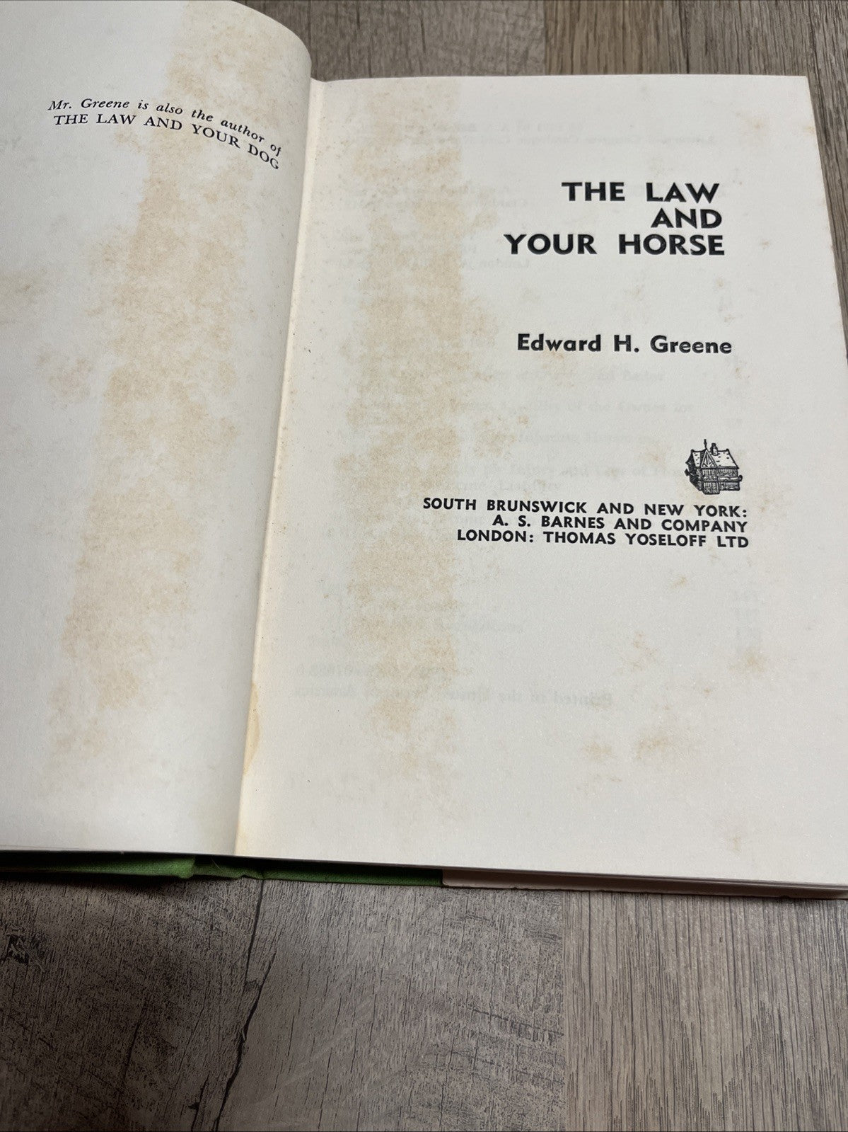 The Law and Your Horse 1st Edition by Edward H. Greene (Hardcover) Acceptable