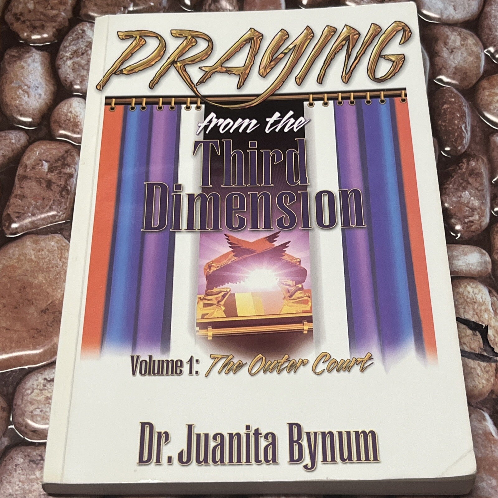 Praying From The Third Dimension REVISED EDITION by Juanita Bynum: New