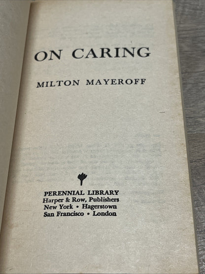 Milton Mayeroff : On Caring