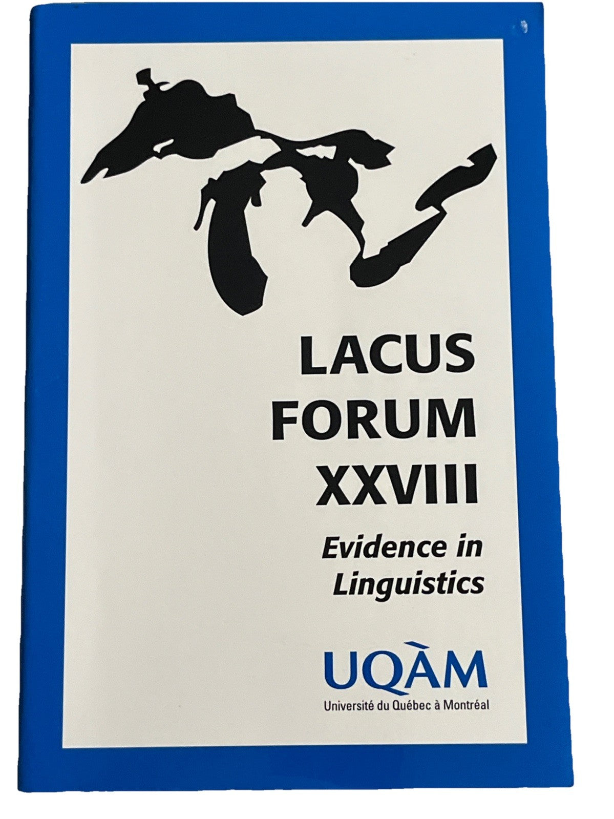 LACUS FORUM XXVIII : Evidence in Linguistics