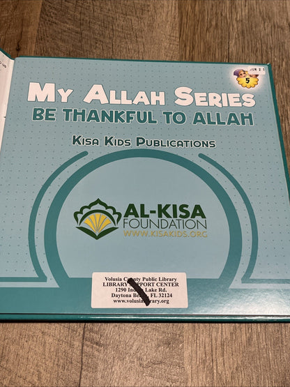 My Allah Series 5 :Be Thankful To Allah by Kisa Kids Publications Hardcover Book