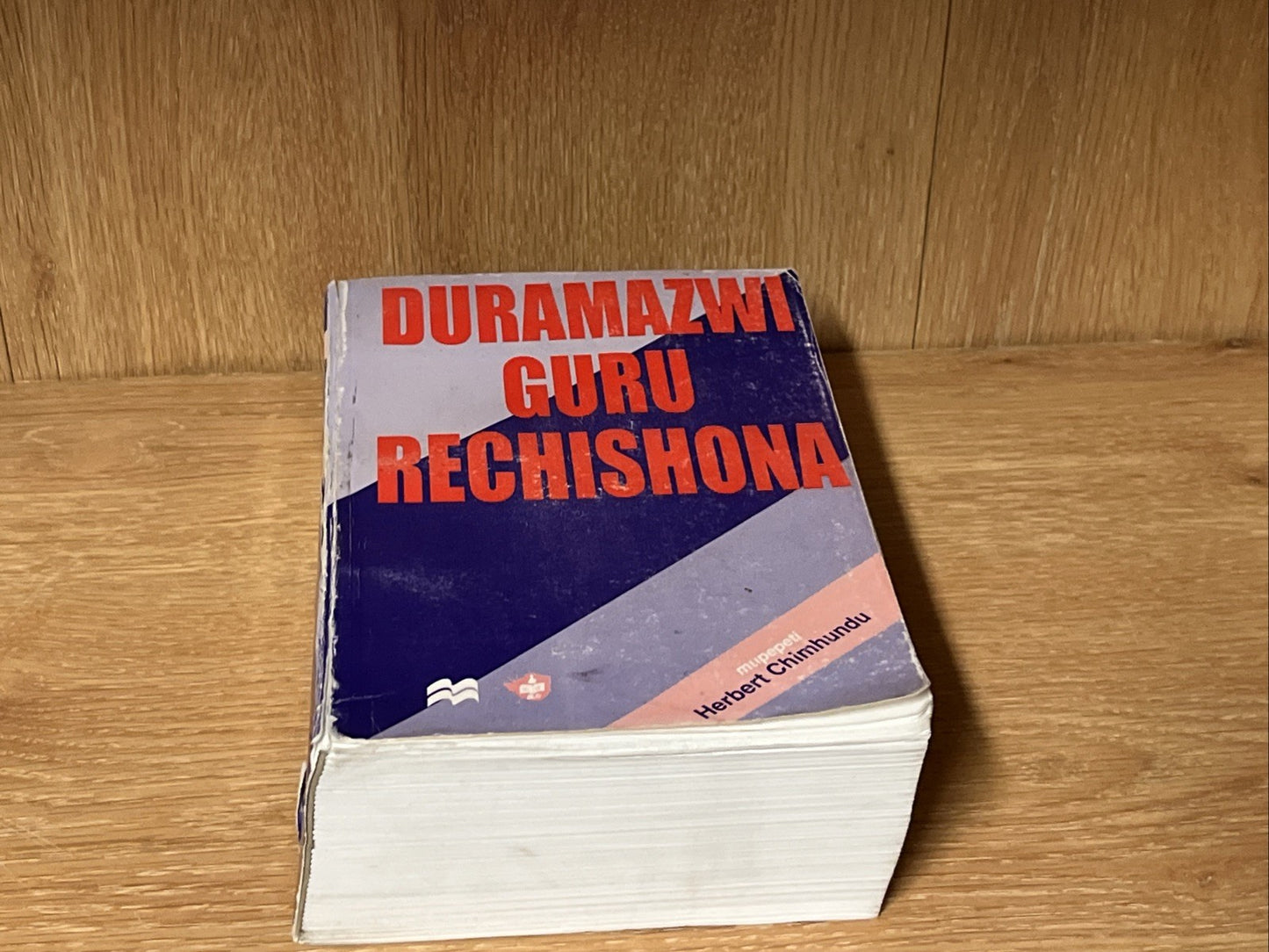 Duramazwi Guru reChishona Rine Zvirungamutauro By Hebert Chimhundu