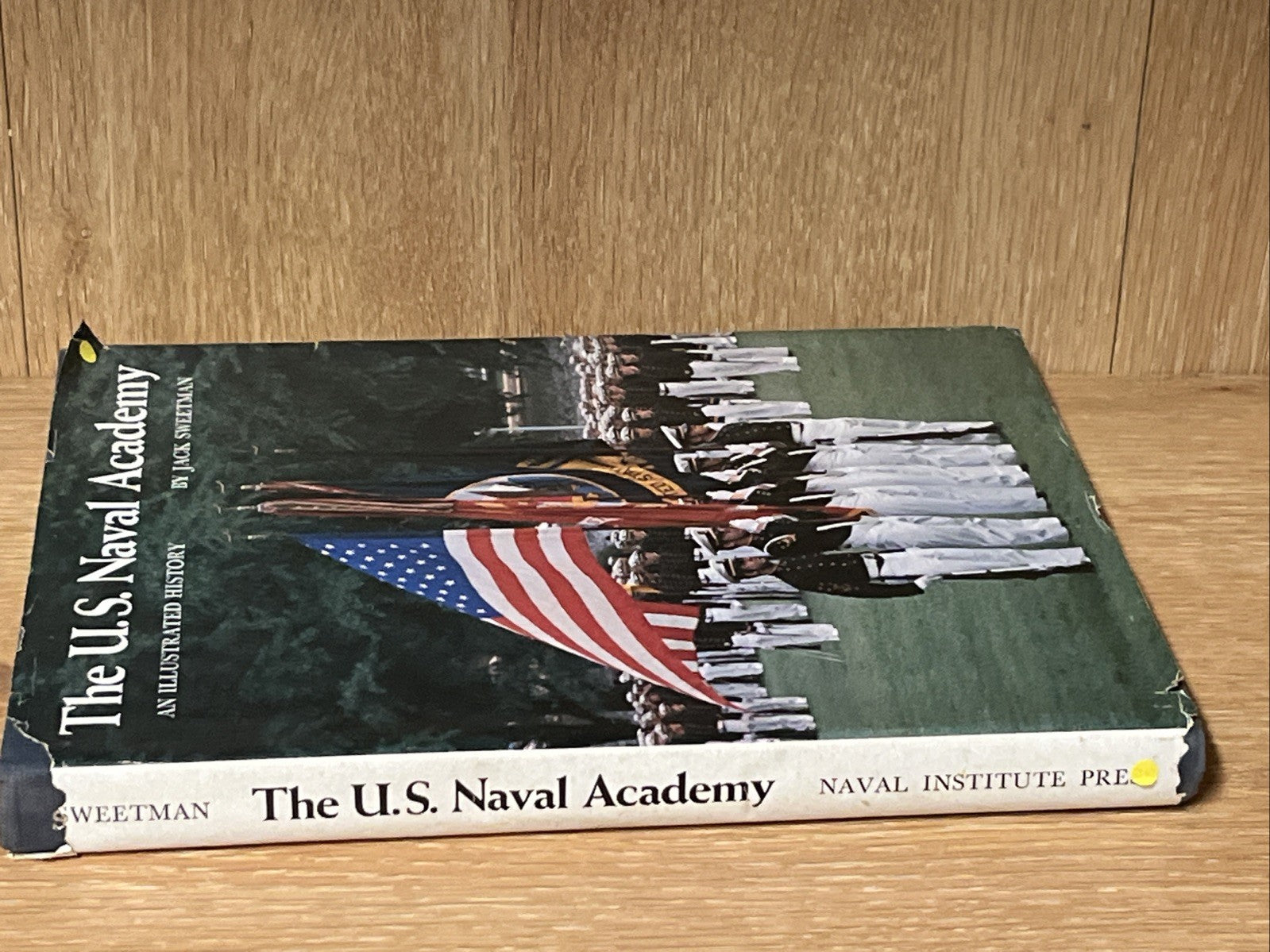 The U.S. Naval Academy: An Illustrated History 1st Ed Jack Sweetman HC Book 1979