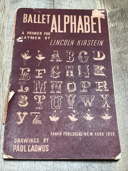 Ballet Alphabet - A Primer for Layman 1st Ed 1939 Lincoln KIRSTEIN Rare Book