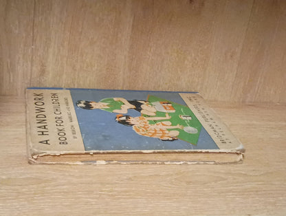  A Handwork Book for Children 1st Ed 1940 Ella Beskow, Anna Warburg & Harbord