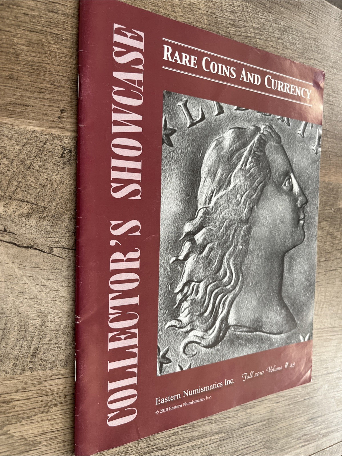 Rare Coins And Currency Collectors Showcase Eastern Numismatics Fall 2010 Vol 43