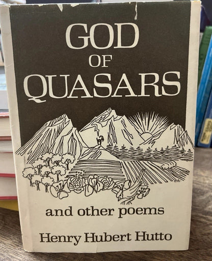 God of Quasars and Other Poems by Henry Hubert Hutto HC/DJ Signed by Author 1975