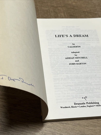 Life's a Dream, written by Pedro Calderón de la Barca By Adrian Mitchell & John