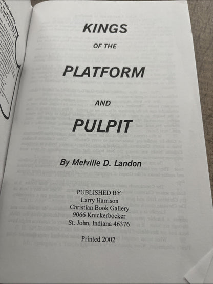 KINGS OF THE PLATFORM AND PULPIT by Melville D. Landon - 2002