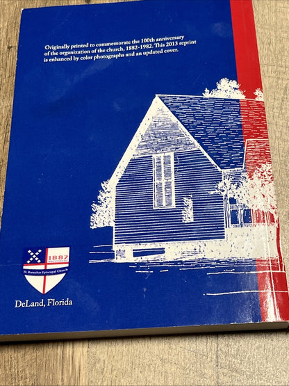 Our Heritage: The History Of St. Barnabas Episcopal Church Blanche Mercer Feaarg