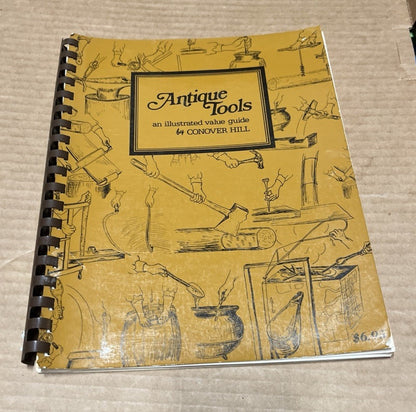Vintage 1975 ANTIQUE TOOLS: AN ILLUSTRATED VALUE GUIDE By Conover Hill VG+