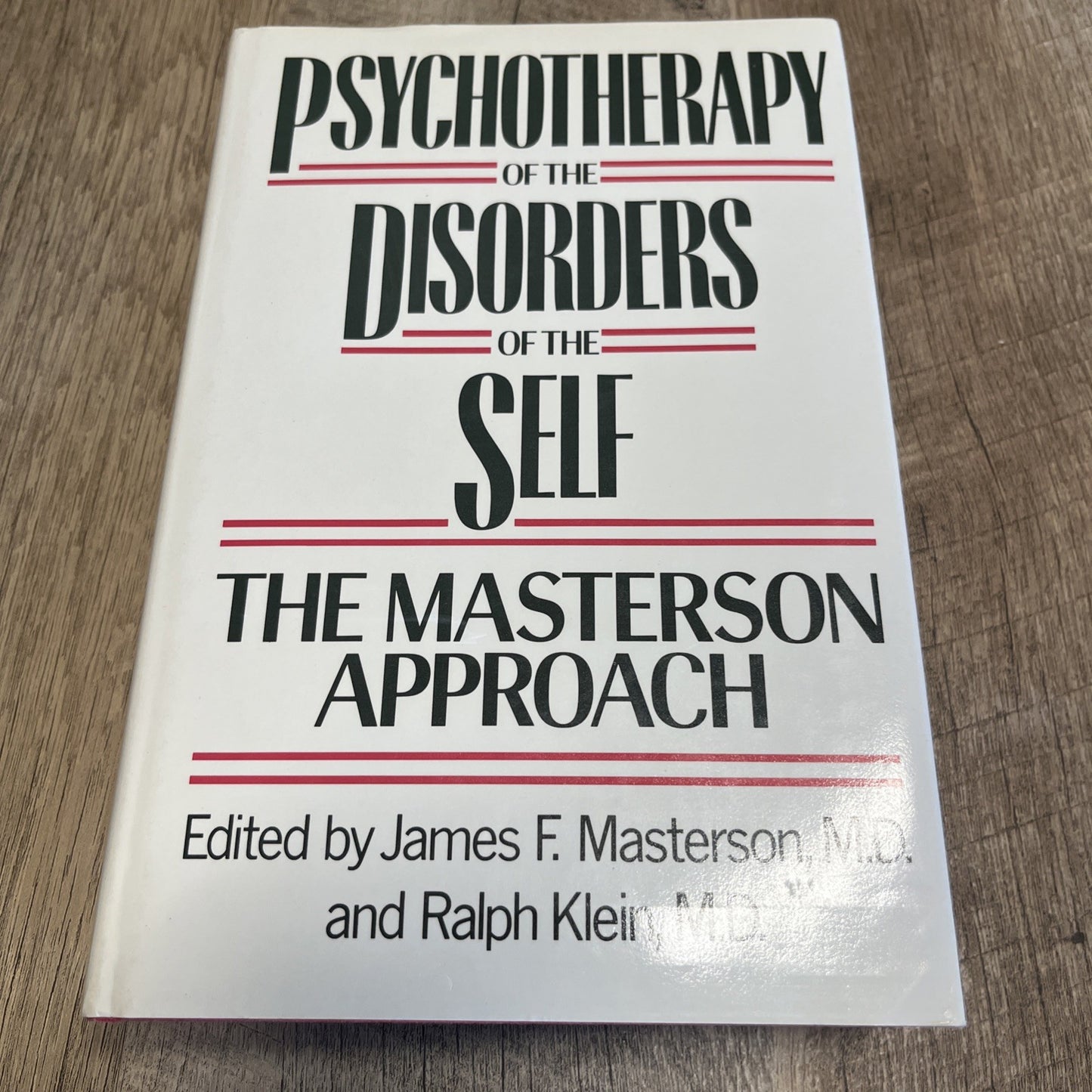 Psychotherapy of the Disorders of the Self The Masterson Approach HC/DJ/1989