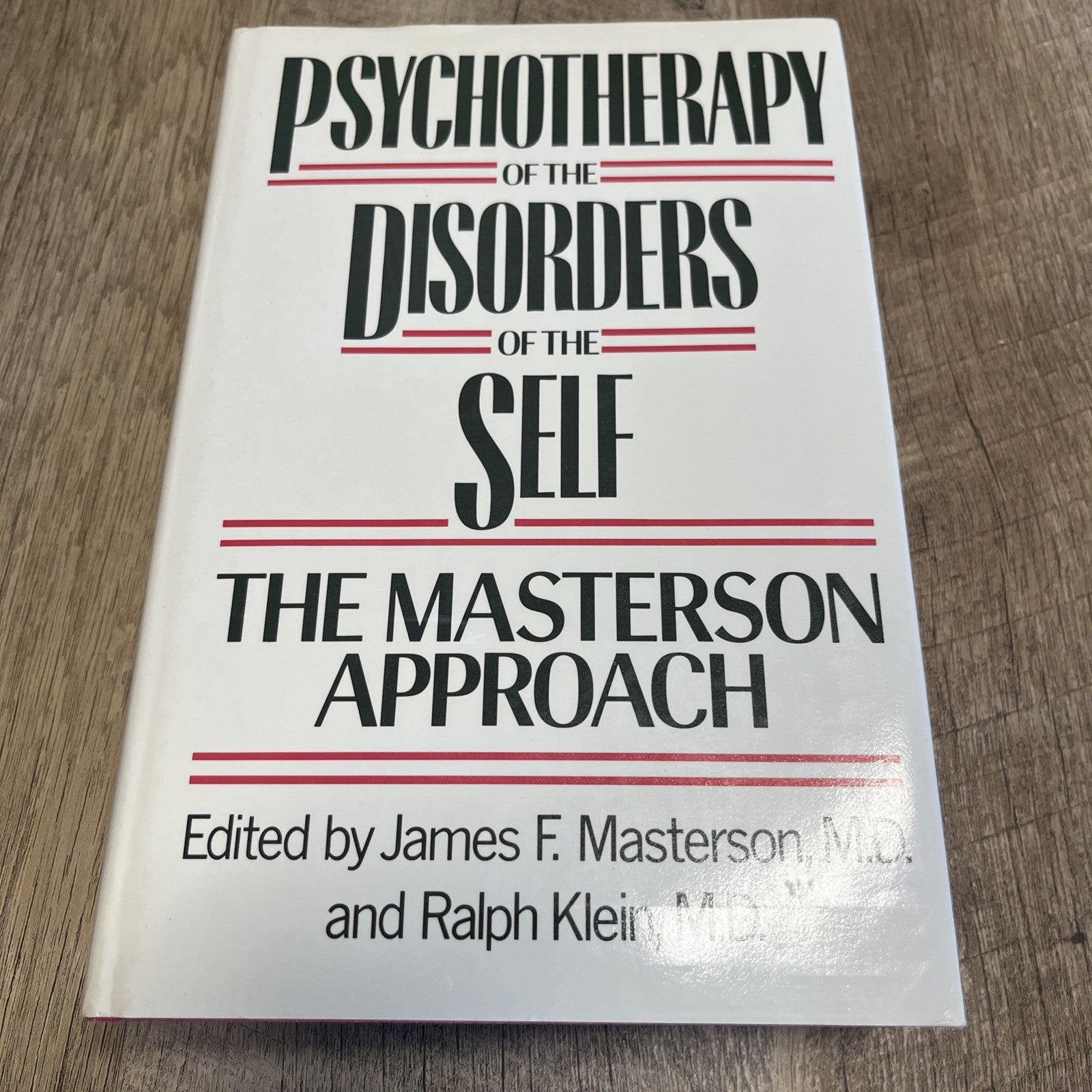 Psychotherapy of the Disorders of the Self The Masterson Approach HC/DJ/1989