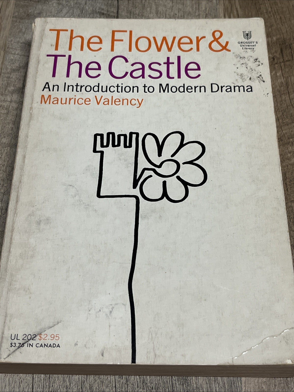 THE FLOWER AND THE CASTLE By Maurice Valency