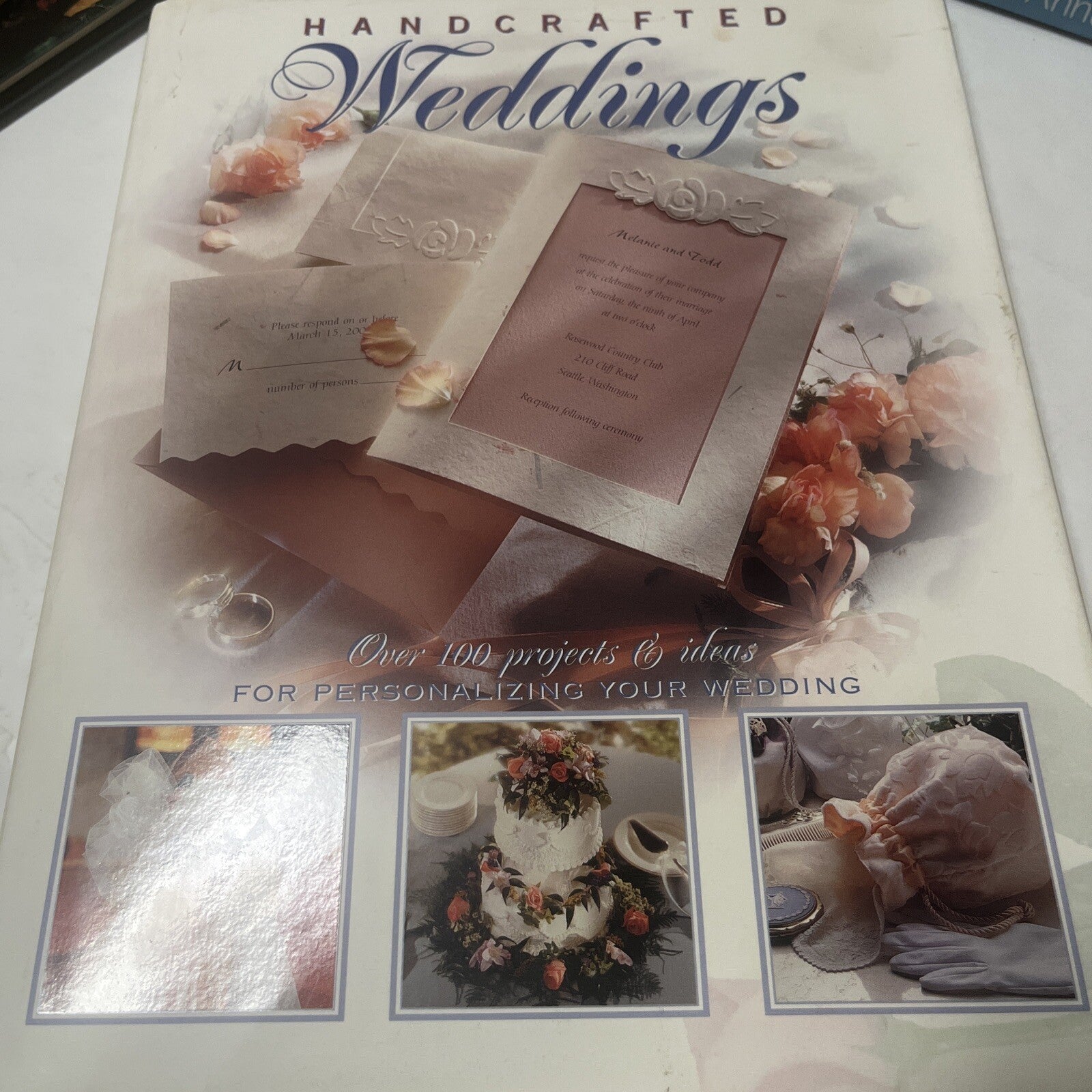 Handcrafted Weddings Our 100 Projects & Ideas For Personalizing Your Wedding