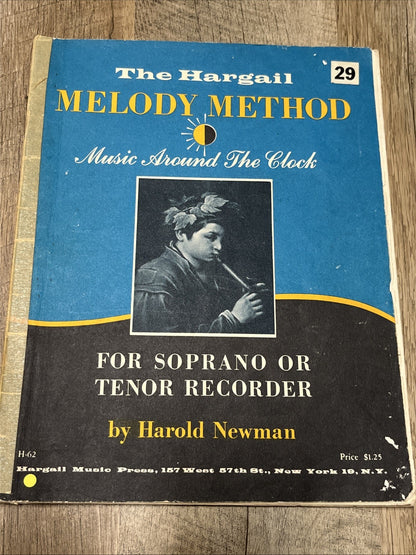 The Hargail Melody Method Music Around the Clock For Soprano Or Tenor Recorder
