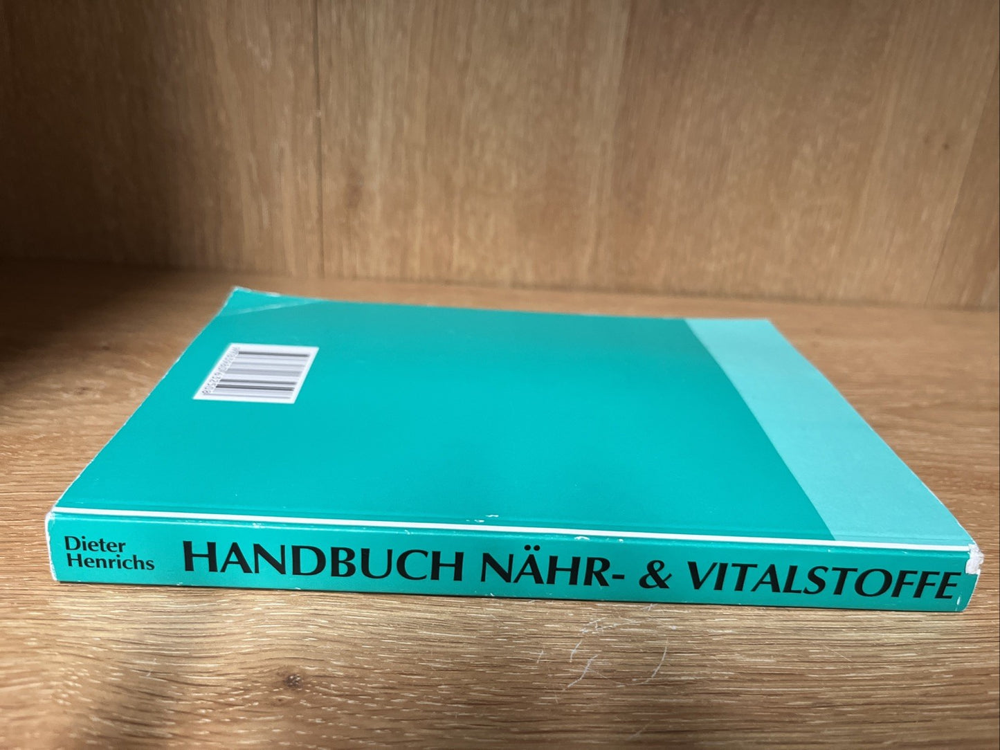 Dieter Henrichs Handbuch nahr- Und Vitalstoffe