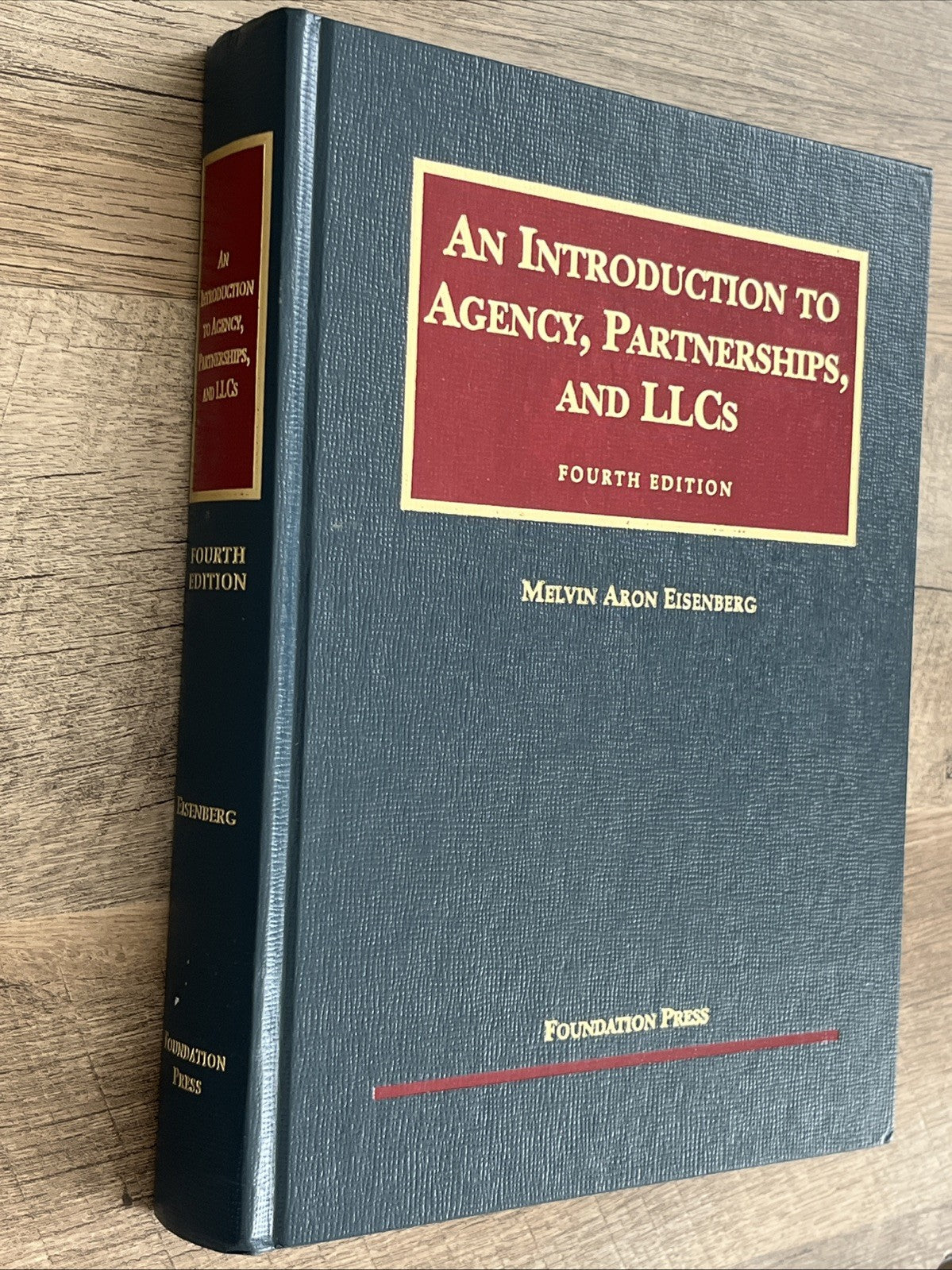 An Introduction To Agency, Partnerships, And LLCs Fourth Edition, Melvin Aron...