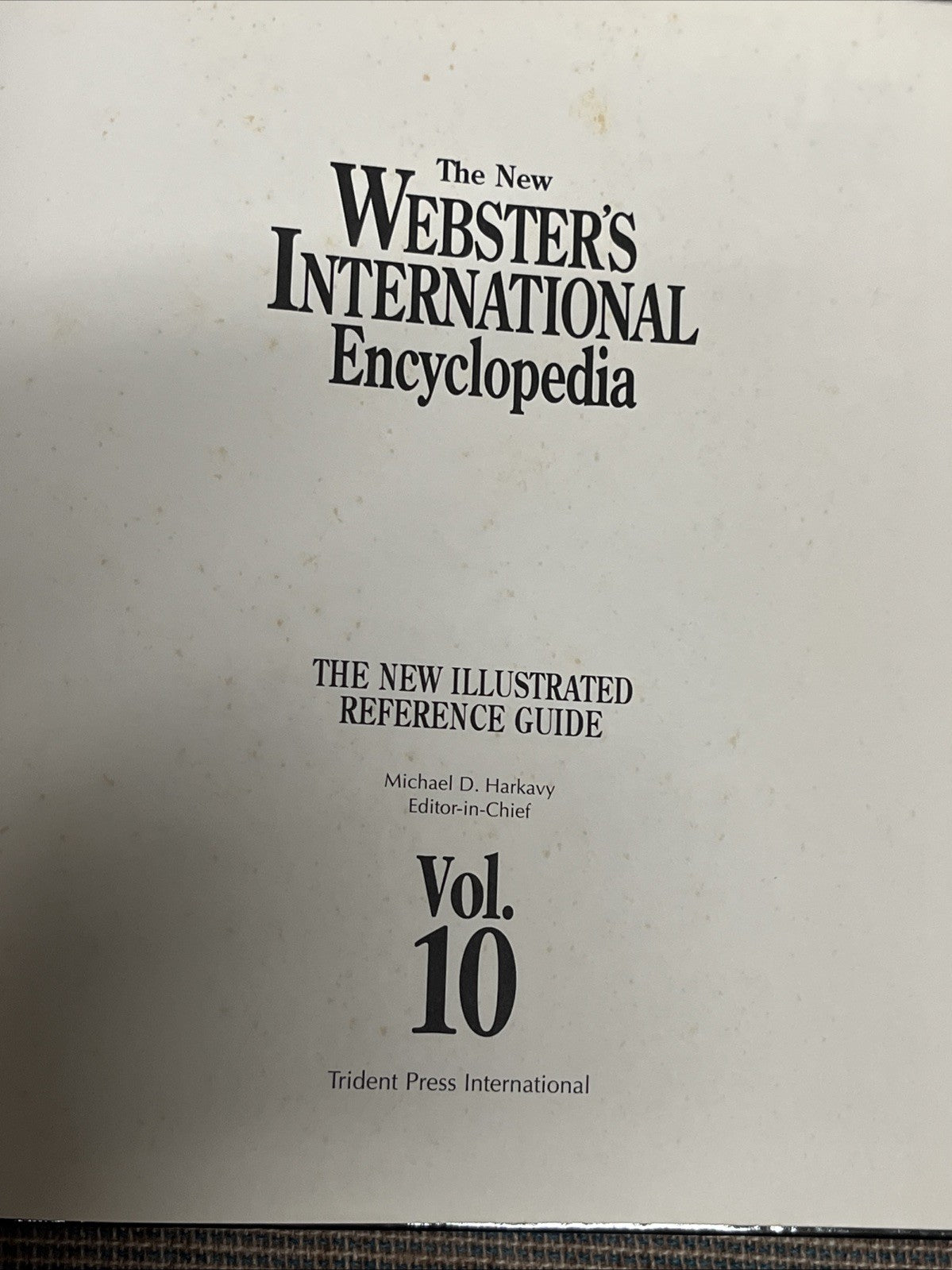 The New Webster’s International Encyclopedia The New Illustrated Ref Vol 1 - 10