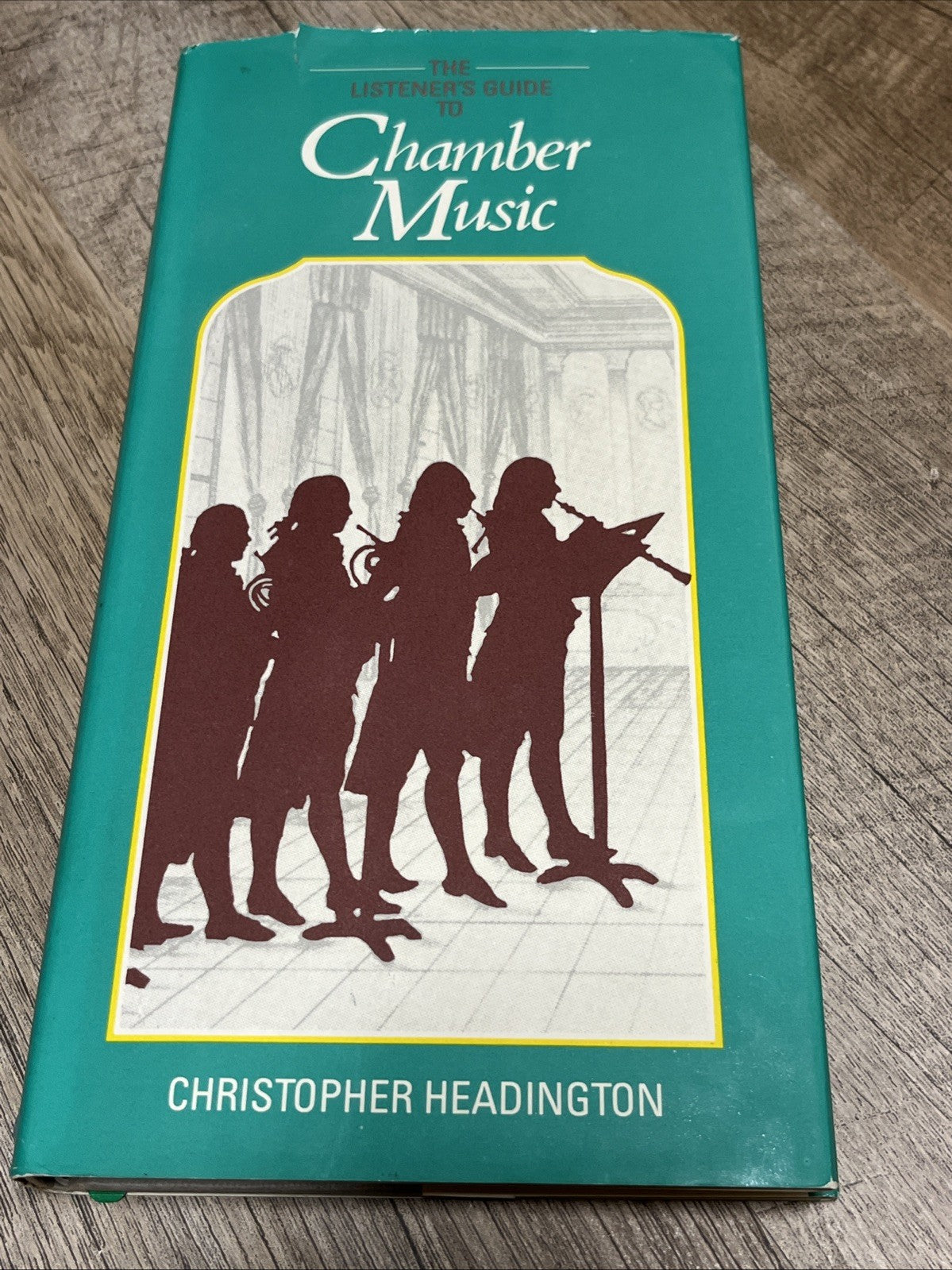 Listener's Guide to Chamber Music By Christopher Headington