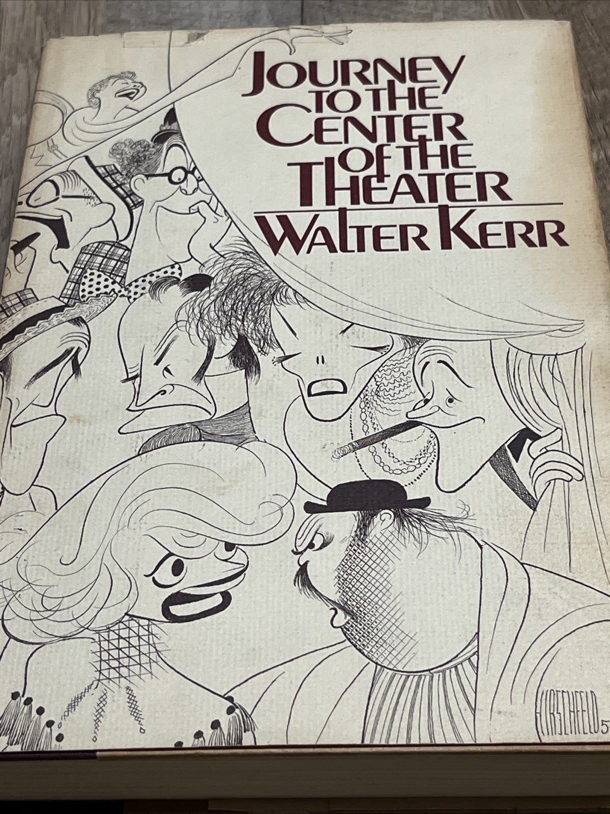 Journey to the Center of the Theater by Walter Kerr 1979.