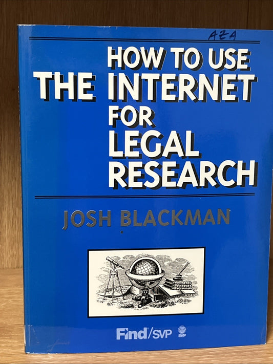 How to Use the Internet for Legal Research Josh Blackman Signed Copy