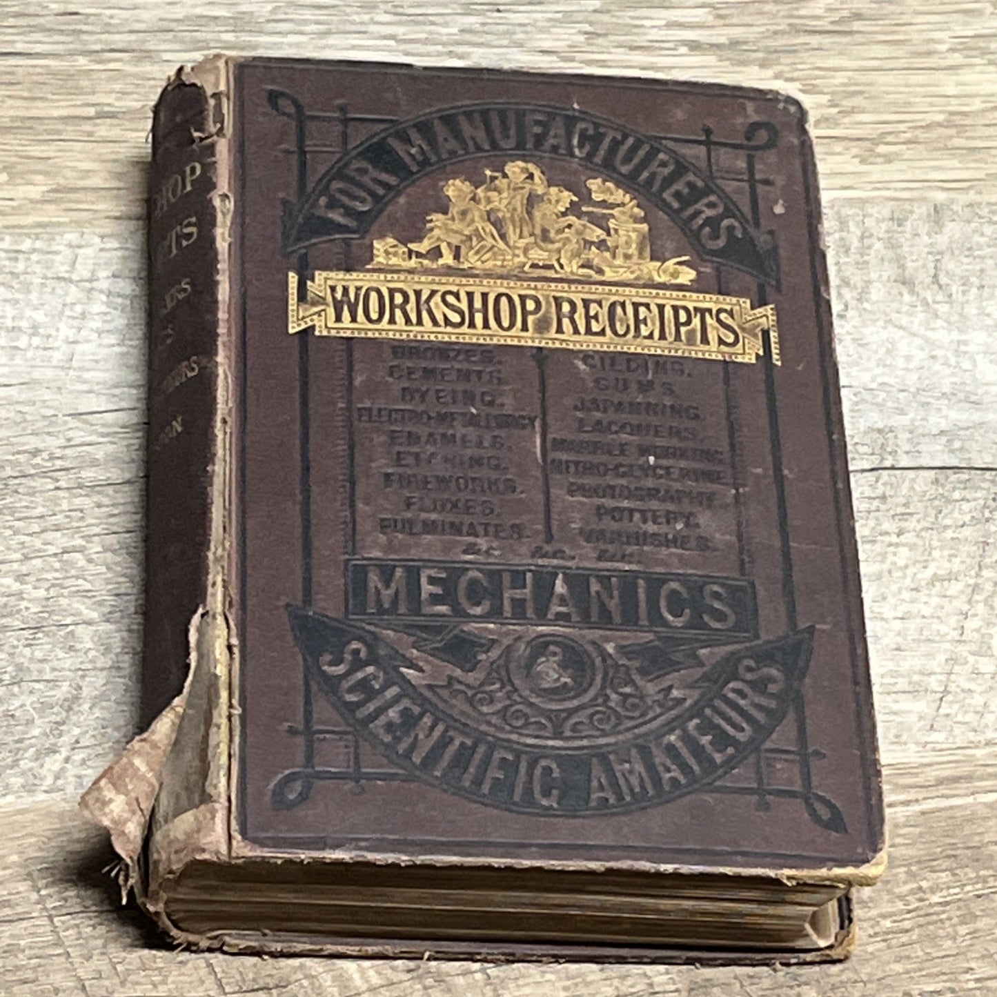 Workshop Receipts For Manufacturers & Scientific Amateurs Book  1873 Ist Edition