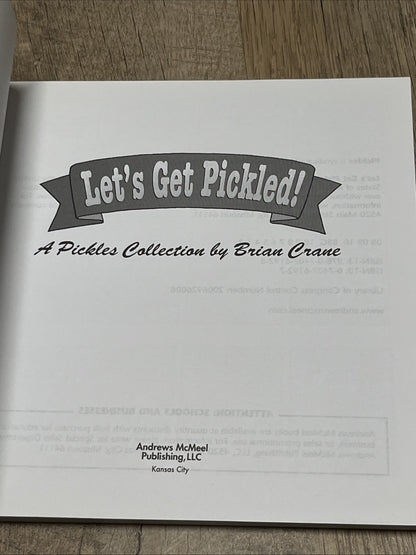 Brian Crane & Bill Amend, Let's Get Pickled! Eight Yards, Down and Out 2006