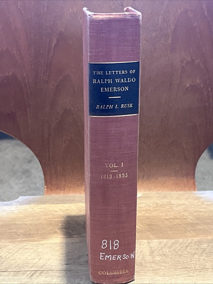 The Letters of Ralph Waldo Emerson, 1813-1835 by Ralph L. Rusk , Vol 1 ( 1939 )