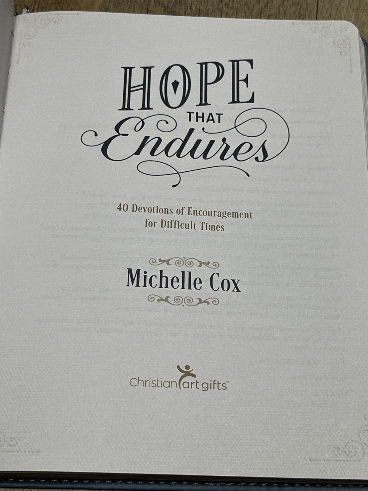 Hope That Endures 49 Devotions Of Encouragement For Difficult Times By Michelle