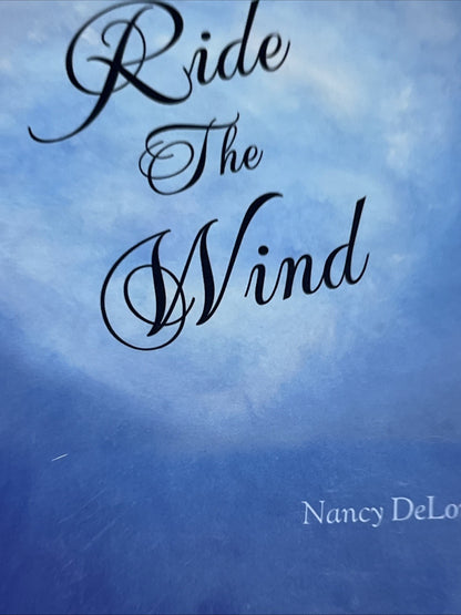 Ride The Wind 1ST EDITION Nancy Delong ADDICTION RECOVERY SIGNED