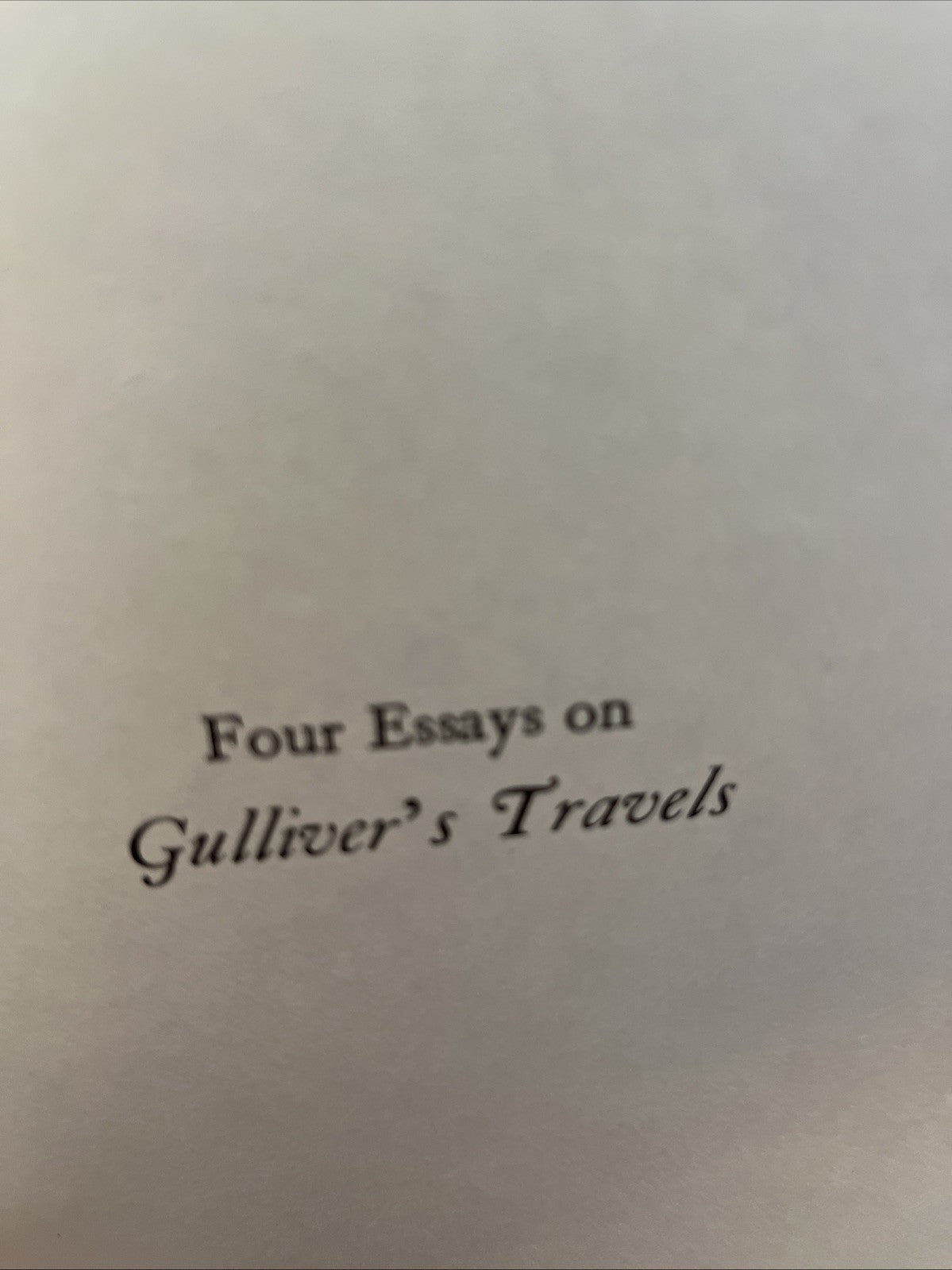 Four Essays on Gulliver's Travels By Arthur Case - (1958) Ex Lib