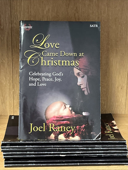 Lot 9 Love Came Down at Christmas - Celebrating God’s Hope,Peace,Love SATB Score