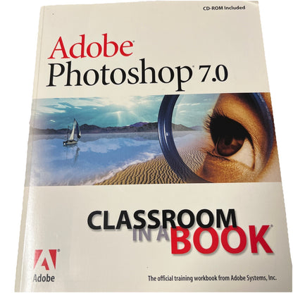 Adobe Photoshop 7.0 Classroom in a Book CD-ROM Included