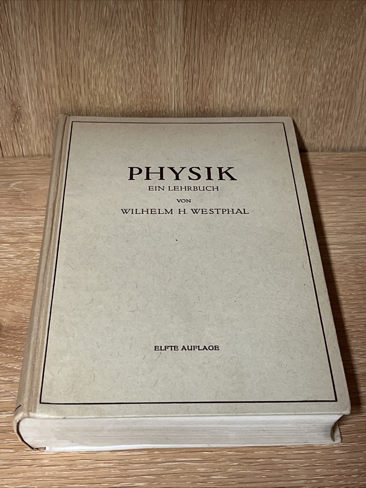 Physik: Ein Lehrbuch by Wilhelm H. Westphal (German) 1945 Hardcover