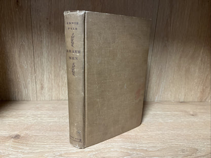 Brave Men First Edition 1st Printing ERNIE PYLE 1944 Wartime HC No DJ Holt Book