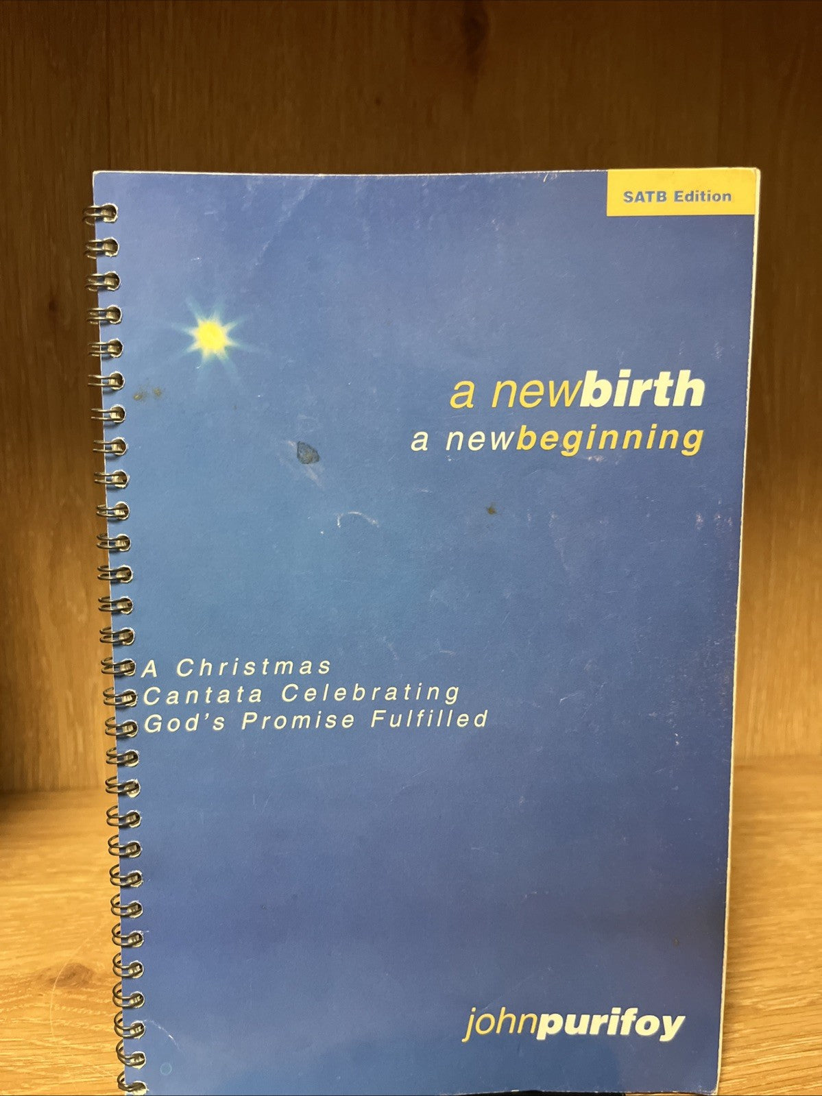 New Birth A New Beginning A Christmas Cantata Celebrating ..John Purifoy [2004]
