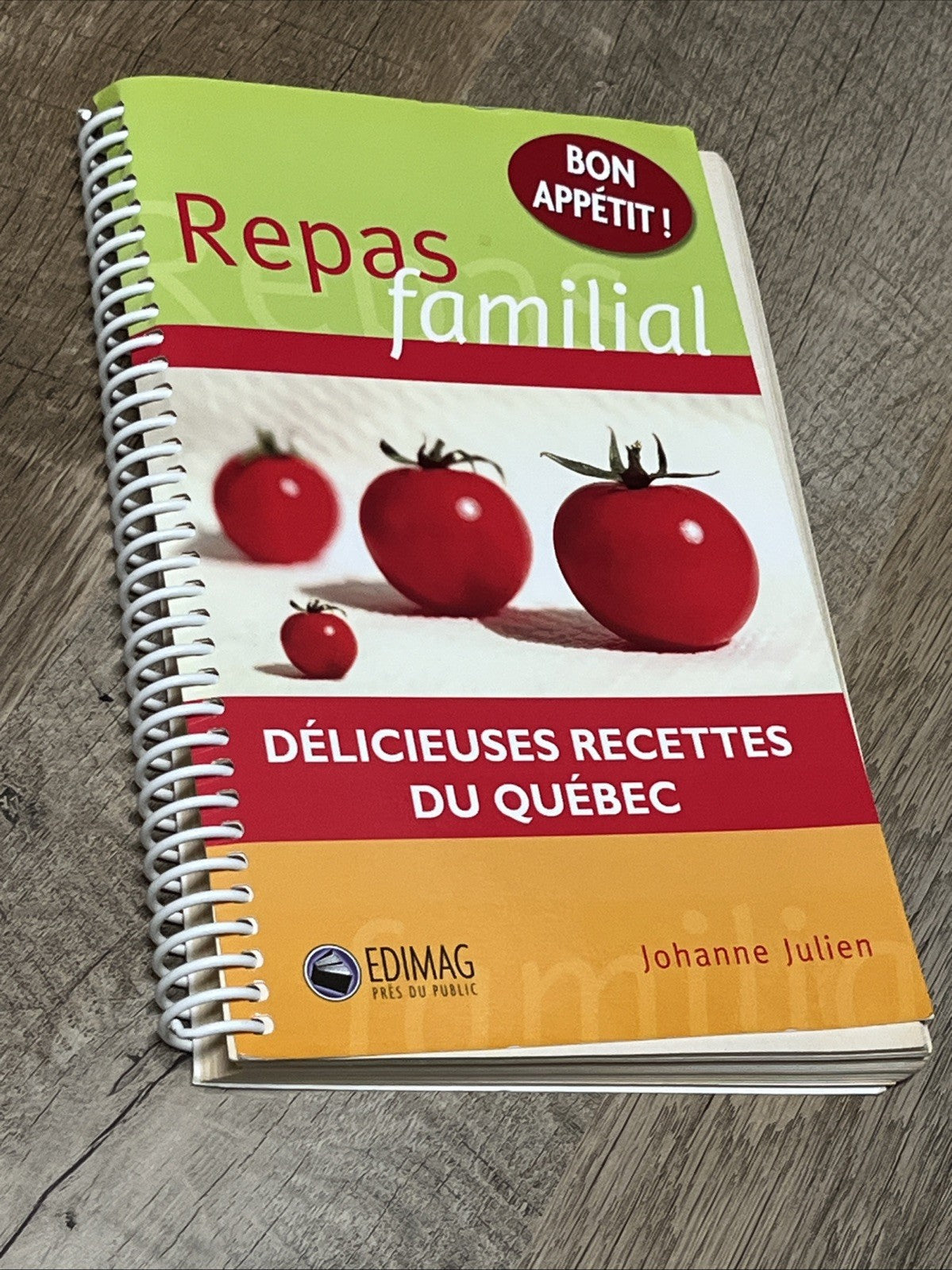 Repas familial: Délicieuses recettes du Québec by Johanne Julien