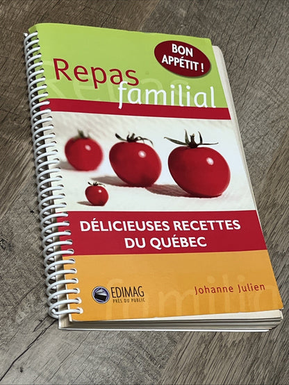Repas familial: Délicieuses recettes du Québec by Johanne Julien