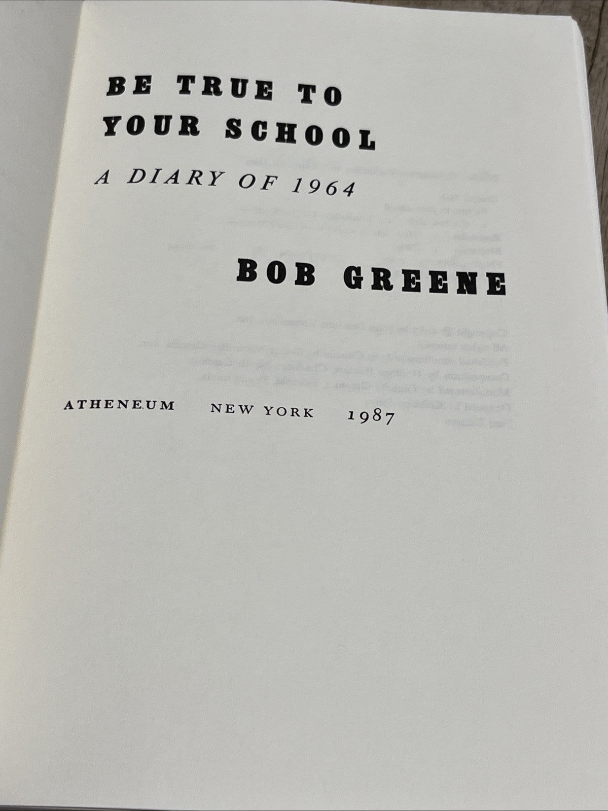 Be True To Your School By Bob Greene Signed Autographed Book