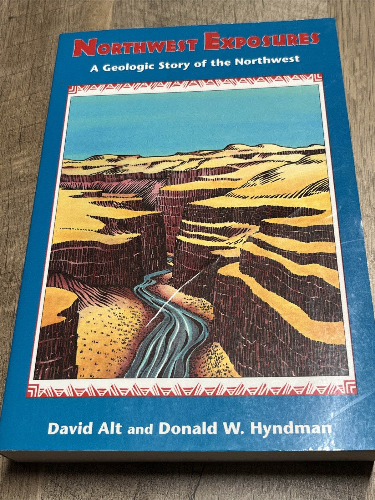 Northwest Exposures: A Geologic Story of the Northwest - David Alt & Donald W..