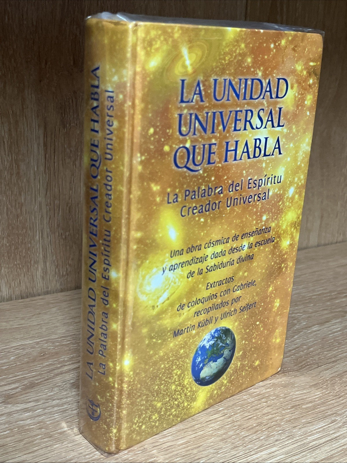 La Unidad Universal que habla. La Palabra del Espíritu Creador Universal - Gabr