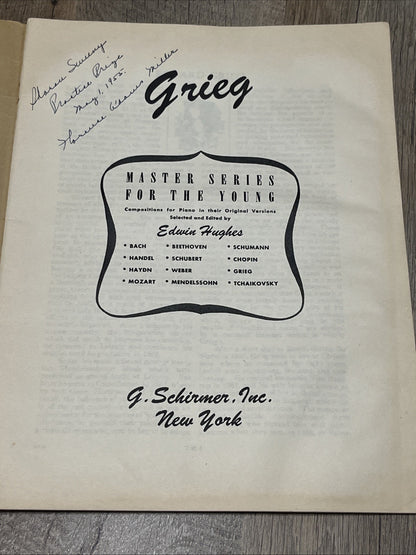 Edvard Grieg Master Series for the Young Edited by Edwin Hughes G. Schirmer.Bach