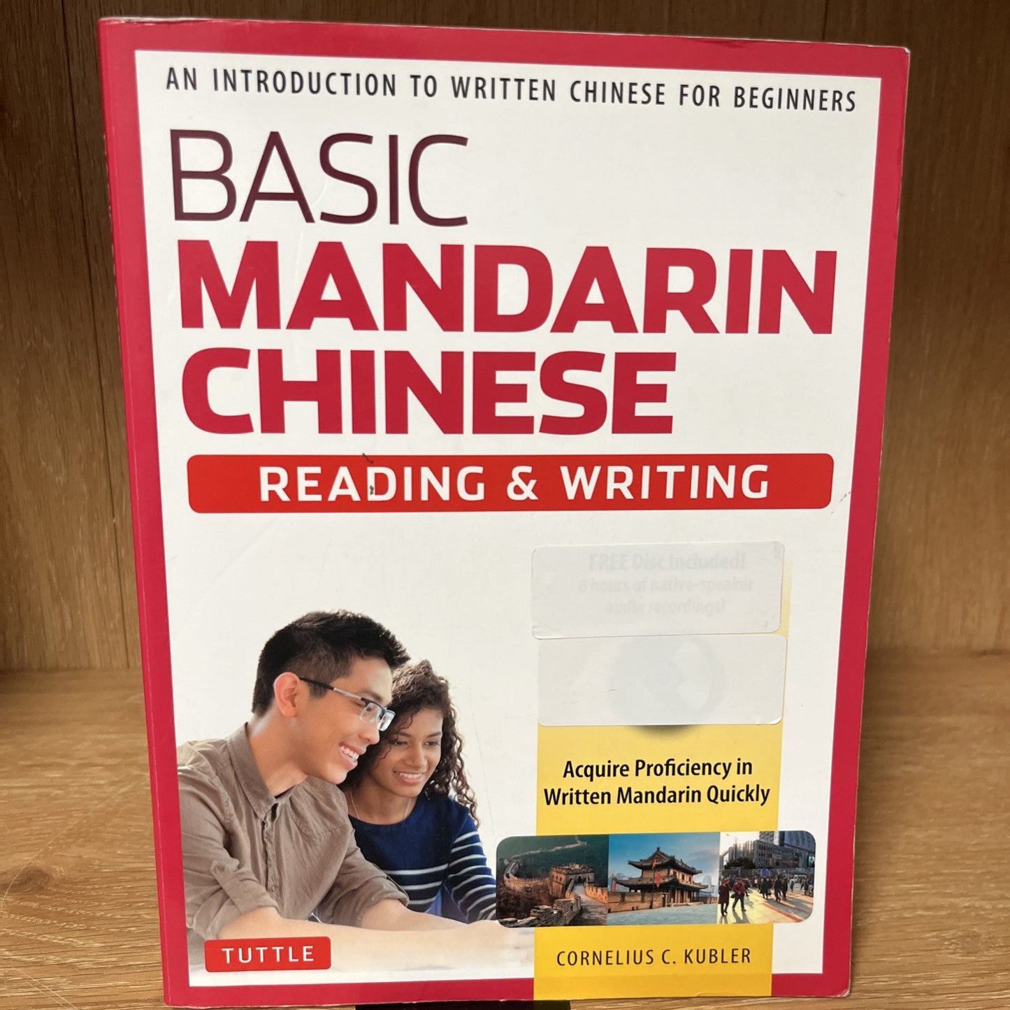 Basic Mandarin Chinese :An Introduction to Written In & Reading In Chinese No CD
